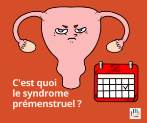 Lire la suite à propos de l’article C&rsquo;est quoi le Syndrome Prémenstruel Remède Naturel Symptômes Menstruels